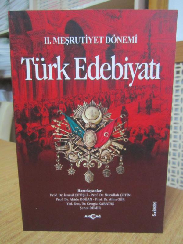 II. Meşrutiyet Dönemi Türk Edebiyatı / 2. Meşrutiyet Dönemi Türk Edebiyatı [5.Baskı]