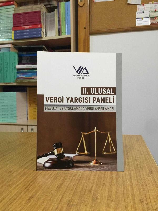 II. Ulusal Vergi Yargısı Paneli Mevzuat ve Uygulamada Vergi Yargılaması
