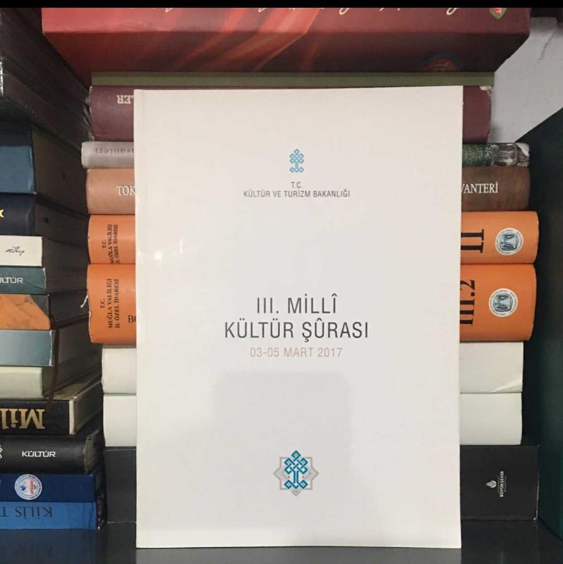 III.Milli Kültür Şurası  Komisyon Raporları  03-05 Mart 2017