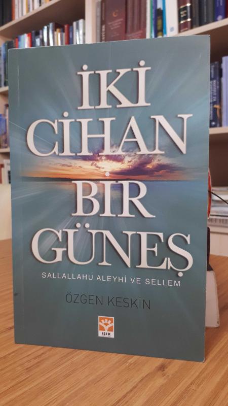 İki Cihan Bir Güneş