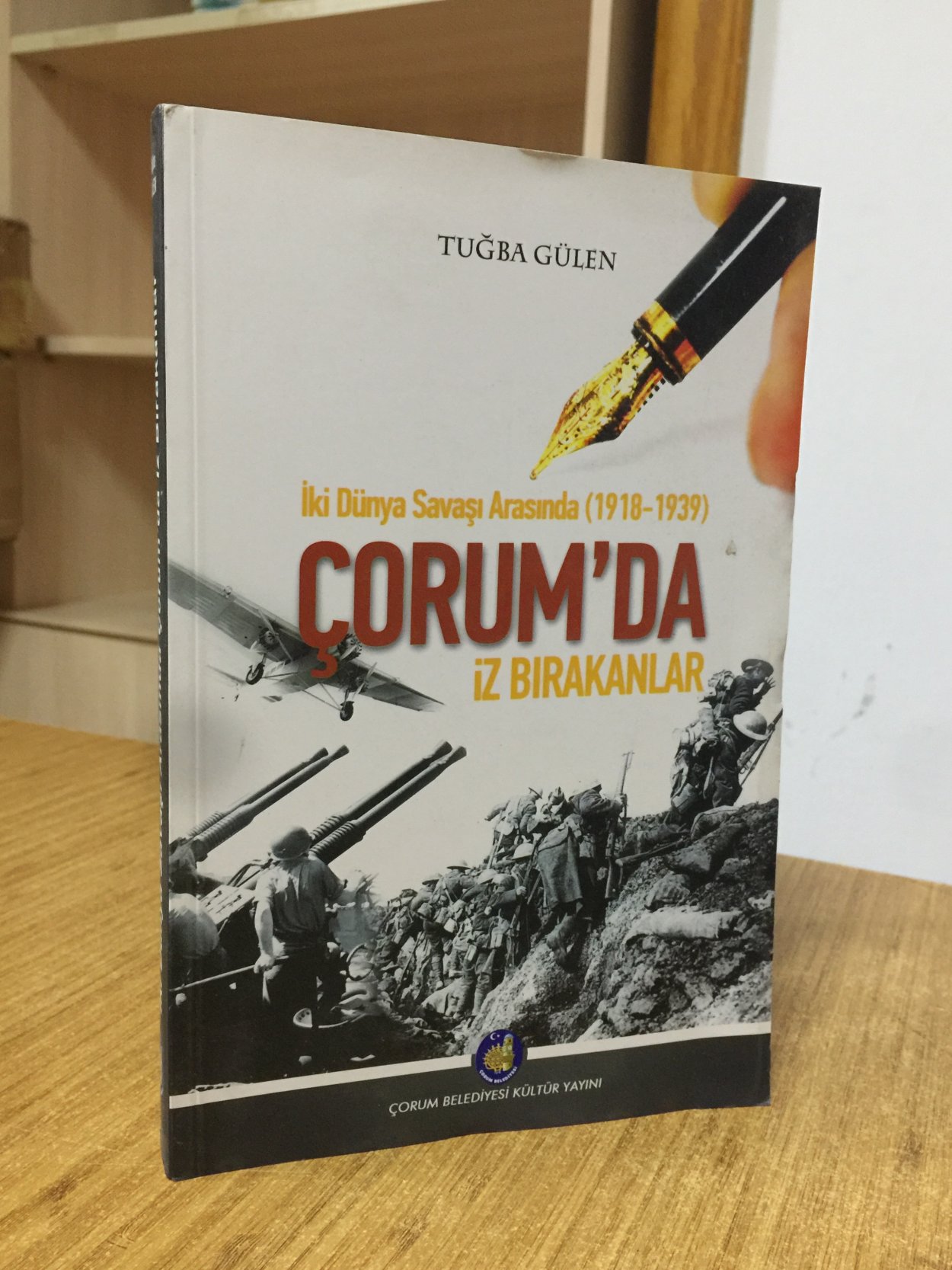 İki Dünya Savaşı Arasında (1918-1939) Çorum'da İz Bırakanlar
