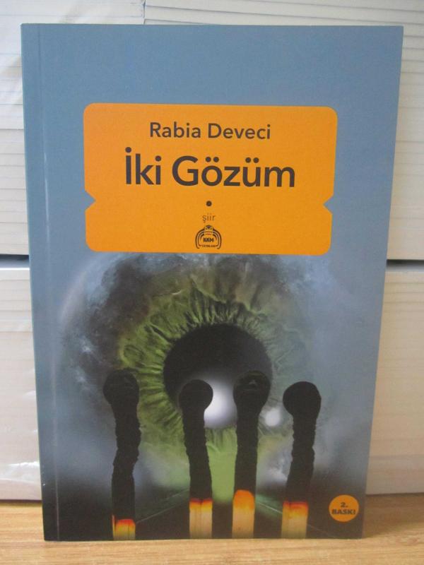 İki Gözüm - Rabia Deveci (2.Baskı)