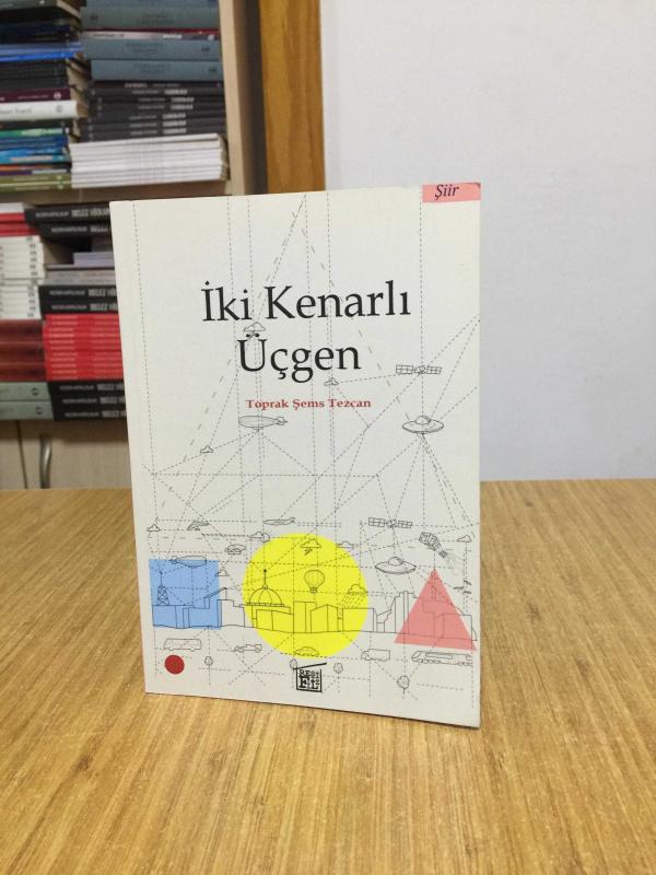 İki Kenarlı Üçgen - Toprak Şems Tezcan