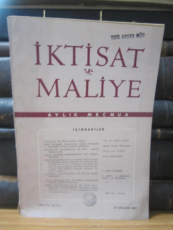 İktisat ve Maliye Dergisi - Cilt 4 Sayı 9 - Aralık 1957