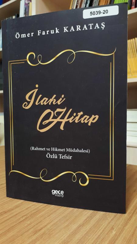 İlahi Hitap (Rahmet ve Hikmet Müdahalesi) Özlü Tefsir