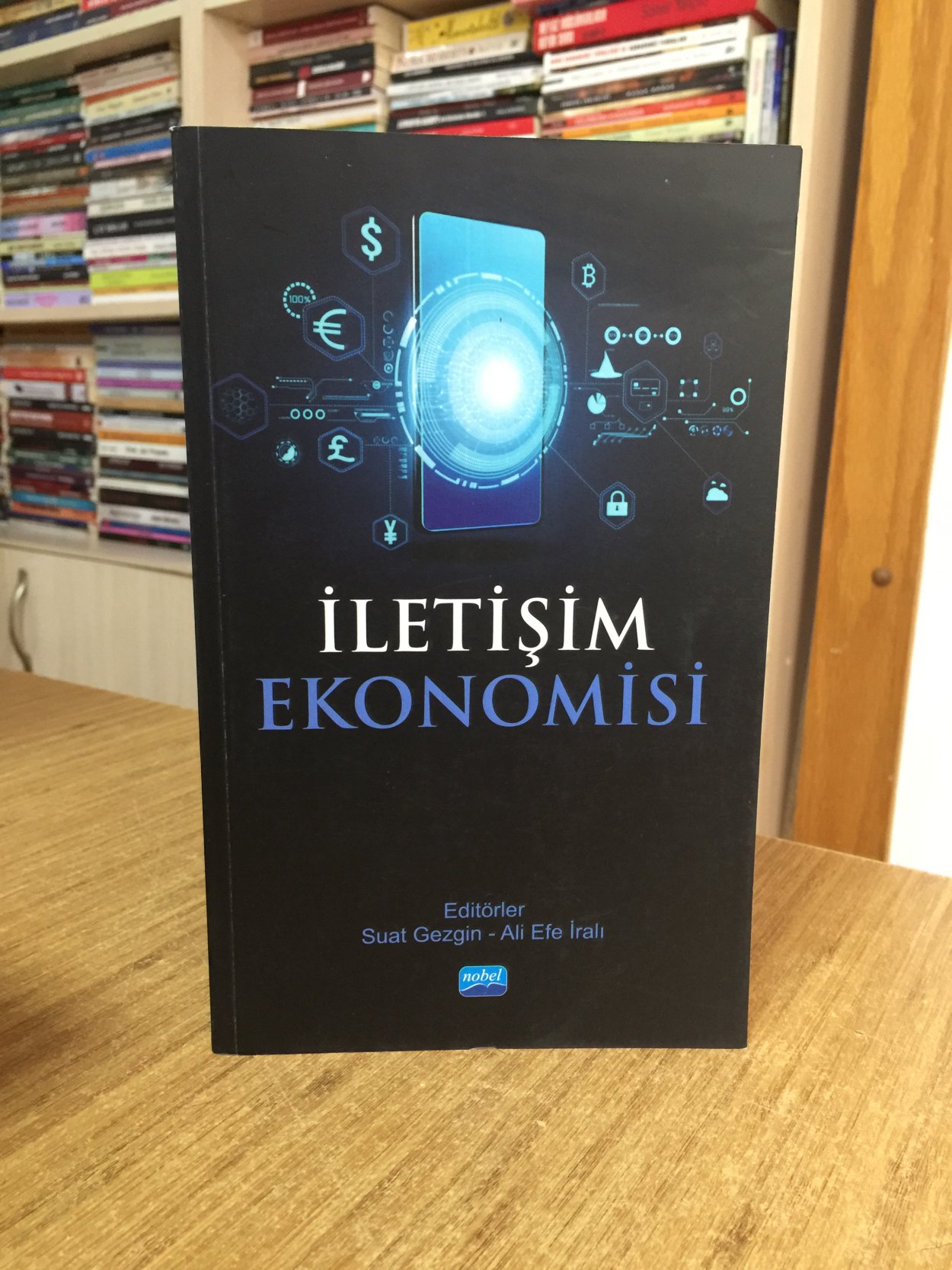 İletişim Ekonomisi - Editörler: Suat Gezgin & Ali Efe İralı