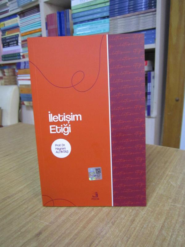 İletişim Etiği - Prof. Dr. Hayrani Altıntaş