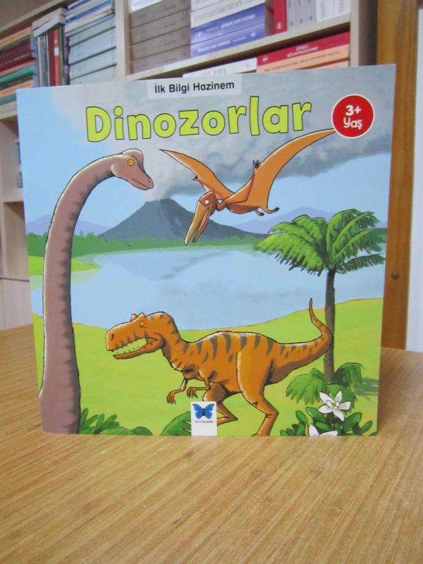 İlk Bilgi Hazinem - Dinozorlar /  Mavi Kelebek Yayınları