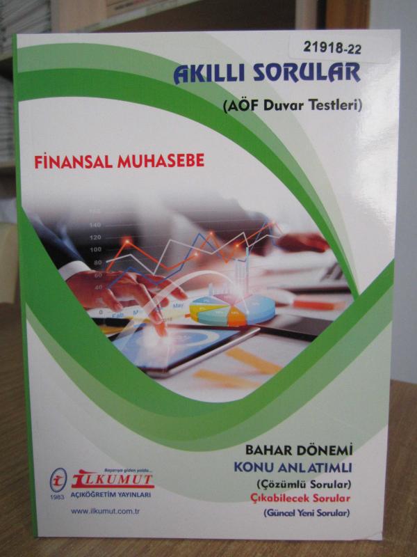 İLKUMUT Açıköğretim Yayınları - AKILLI SORULAR (AÖF Duvar Testleri) FİNANSAL MUHASEBE [Bahar Dönemi - Konu Anlatımlı]