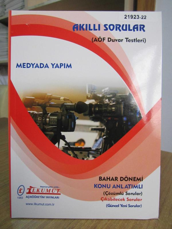 İLKUMUT Açıköğretim Yayınları - AKILLI SORULAR (AÖF Duvar Testleri) MEDYADA YAPIM [Bahar Dönemi - Konu Anlatımlı]