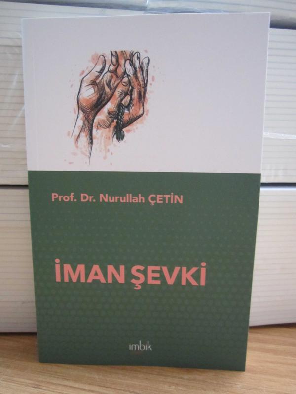 İman Şevki - Prof. Dr. Nurullah Çetin