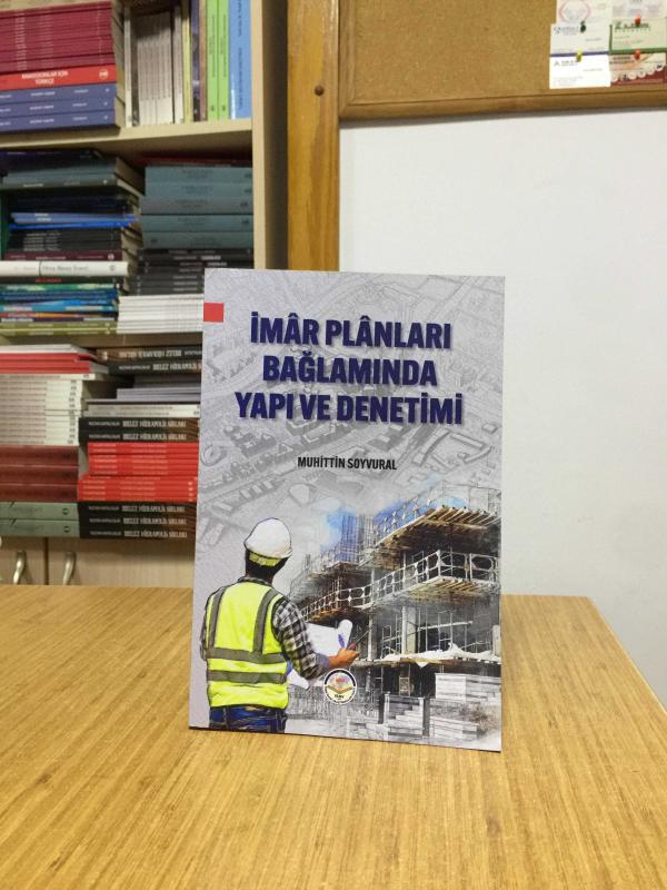 İmar Planları Bağlamında Yapı ve Denetimi - Muhittin Soyvural