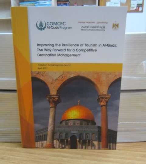 Improving the Resilience of Tourism in Al-Quds The Way Forward for a Competitive Destination Management