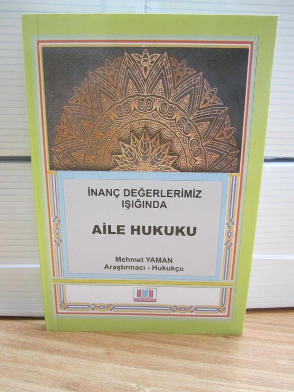 İnanç Değerlerimiz Işığında Aile Hukuku