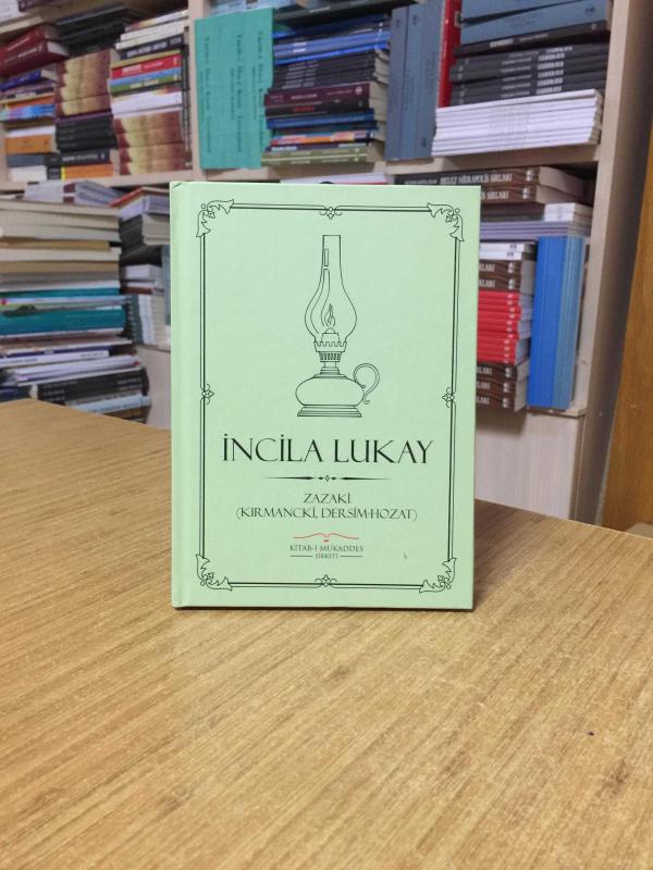 İncil Lukay (Kırmancki, Dersim-Zazaki) CİLTLİ