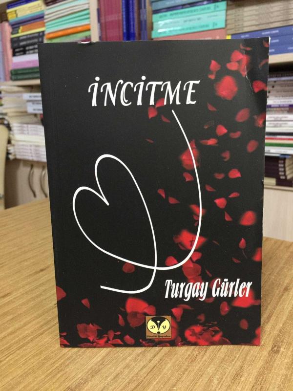 İncitme - Turgay Gürler