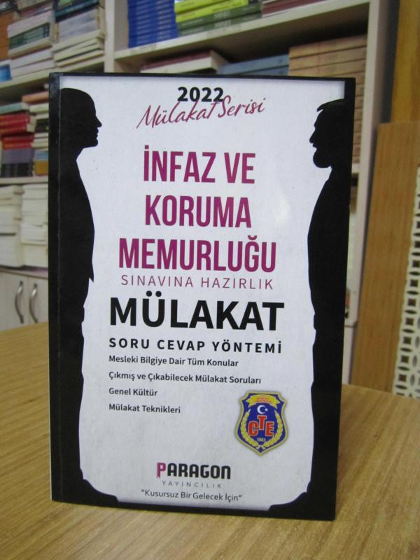 İnfaz ve Koruma Memurluğu Sınavına Hazırlık Mülakat Soru Cevap Yöntemi / Paragon Yayıncılık Mülakat Serisi 2022