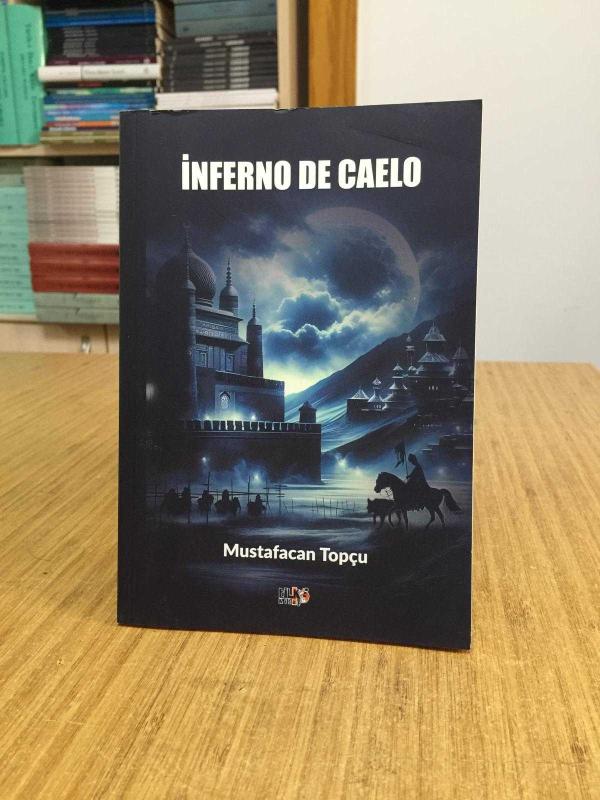 İNFERNO DE CAELO - Mustafacan Topçu
