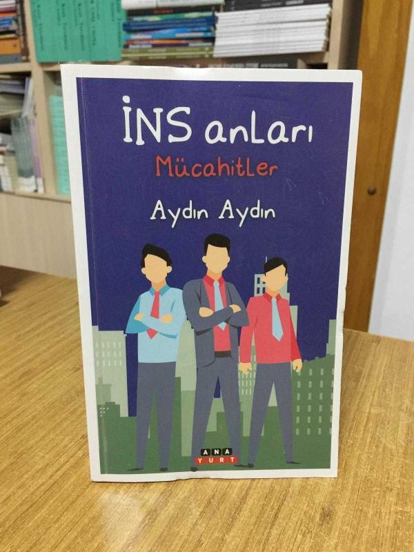İNS ANLARI MÜCAHİTLER - Aydın Aydın