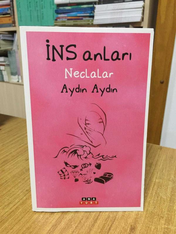 İNS ANLARI NECLALAR - Aydın Aydın