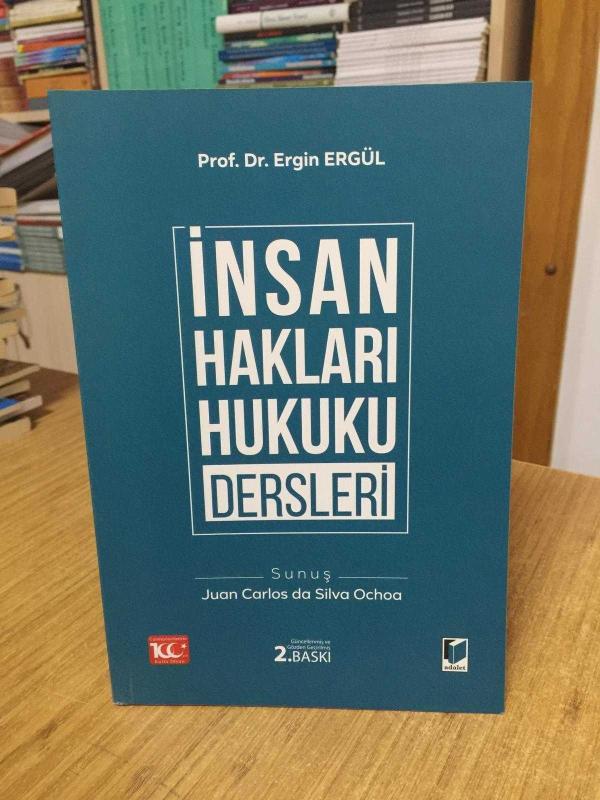 İnsan Hakları Hukuku Dersleri - Prof. Dr. Ergin Ergül [2.Baskı]