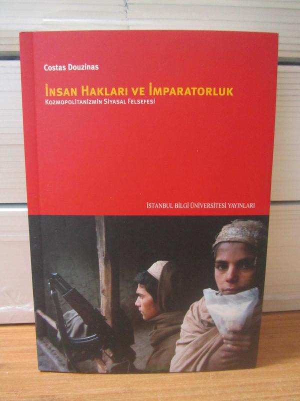 İNSAN HAKLARI VE İMPARATORLUK Kozmopolitanizmin Siyasal Felsefesi - Costas Douzinas