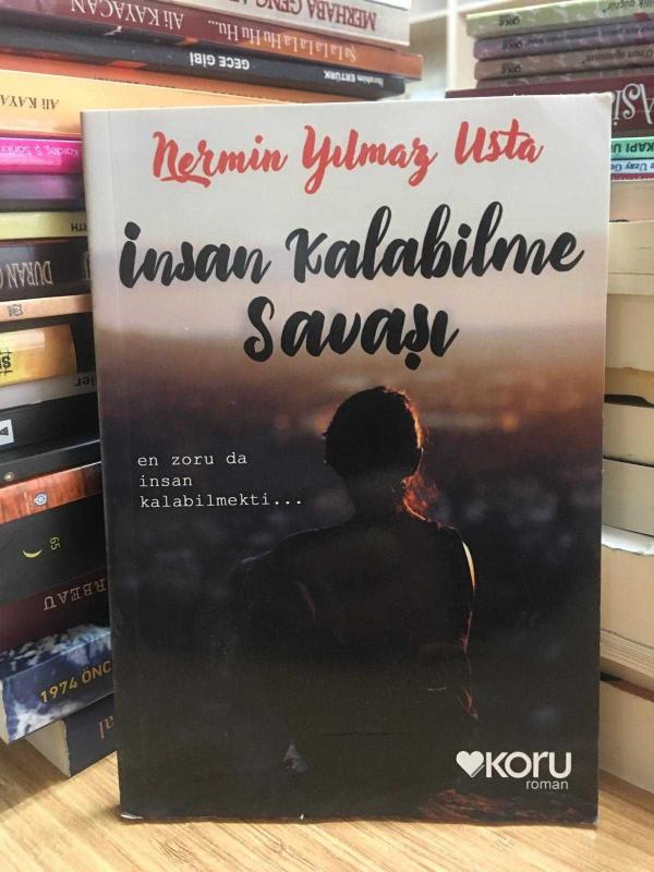 İnsan Kalabilme Savaşı - Nermin Yılmaz Usta