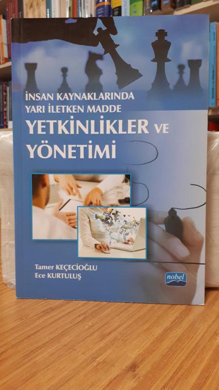 İnsan Kaynaklarında Yarı İletken Madde Yetkinlikler ve Yönetimi
