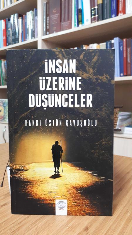 İnsan Üzerine Düşünceler