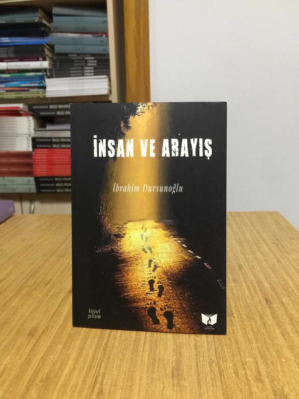 İnsan ve Arayış - İbrahim Dursunoğlu
