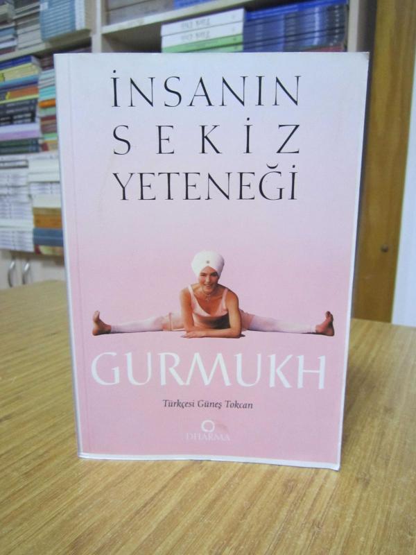 İnsanın Sekiz Yeteneği - Gurmukh