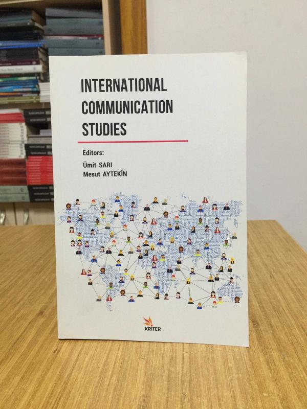 International Communication Studies - Editors: Ümit Sarı & Mesut Aytekin