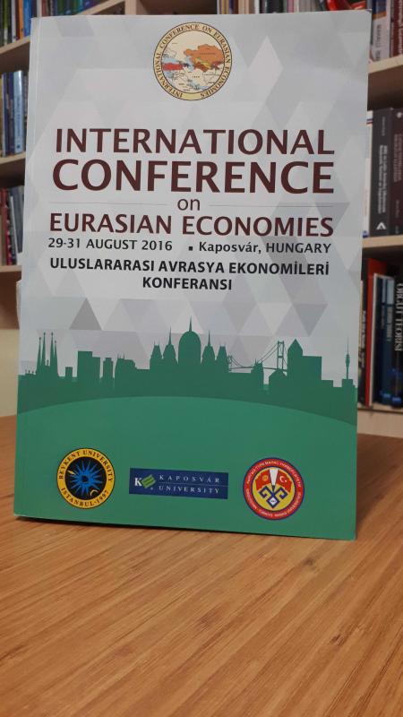 International Conference on Eurasian Economies 29-31 August 2016 Kaposvár, Hungary / Uluslararası Avrasya Ekonomileri Konferansı 29-31 Ağustos 2016
