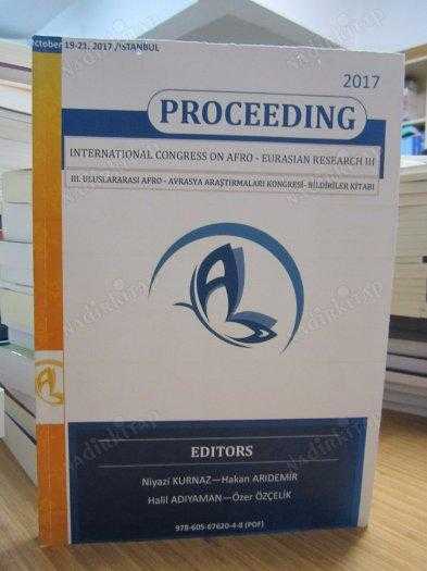 International Congress on Afro - Eurasian Research III (Abstracts) / III. Uluslararası Afro - Avrasya Araştırmaları Kongresi (Bildiriler Kitabı)