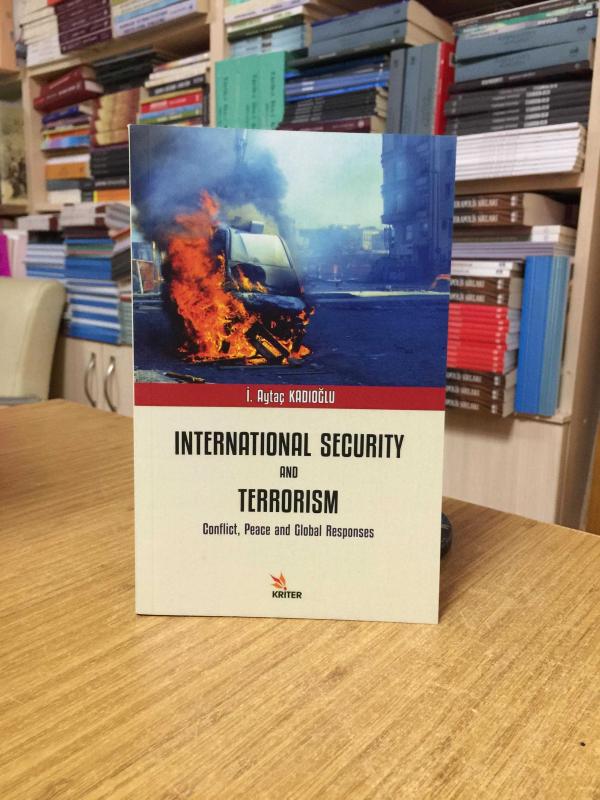 International Security and Terrorism - Conflict Peace and Global Responses