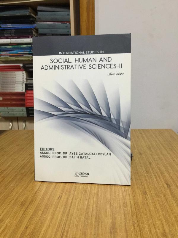 International Studies in Social, Human and Administrative Sciences - II (June 2023)