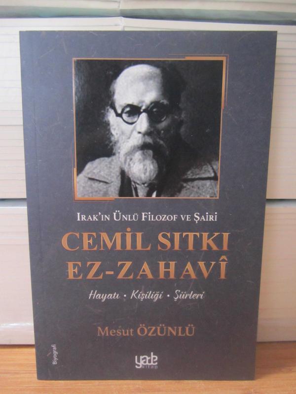 Irak'ın Ünlü Filozof ve Şairi CEMİL SITKI EZ-ZAHAVİ Hayatı Kişiliği Şiirleri - Mesut Özünlü