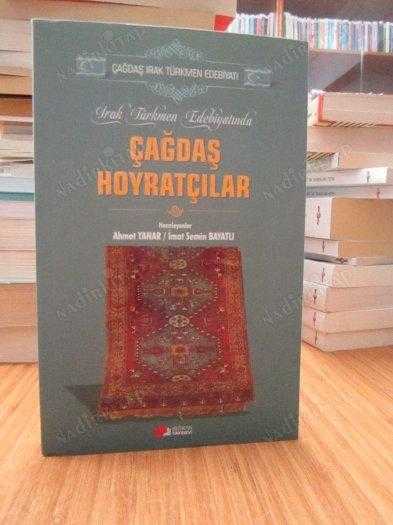 Irak Türkmen Edebiyatında Çağdaş Hoyratçılar - Ahmet Yanar, İmat Semin Bayatlı