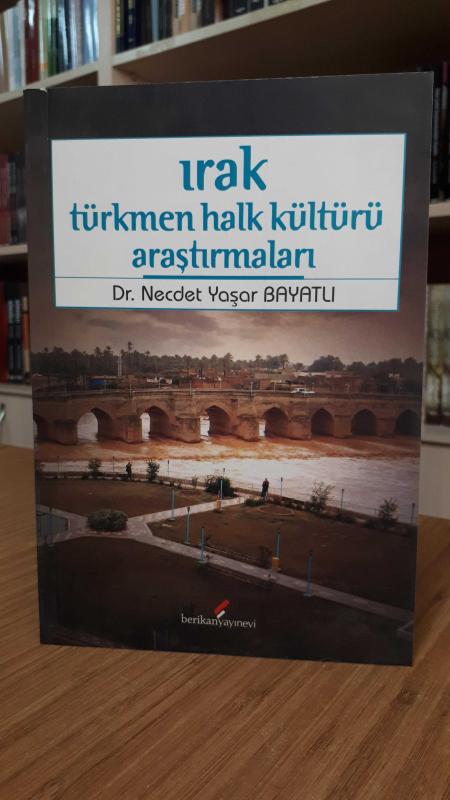Irak Türkmen Halk Kültürü Araştırmaları