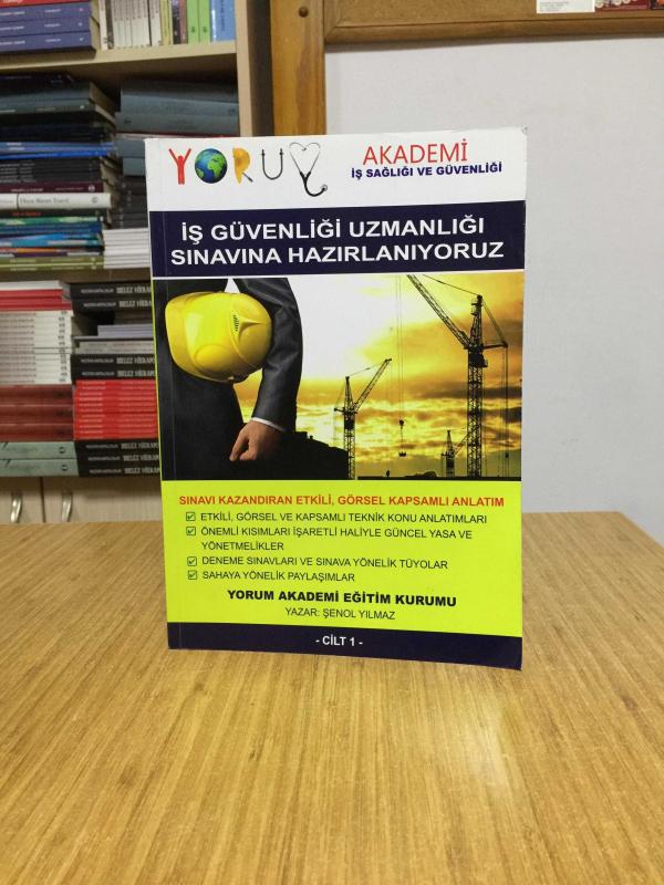 İş Güvenliği Uzmanlığı Sınavına Hazırlanıyoruz 1 - Şenol Yılmaz