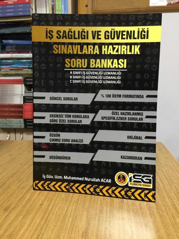 İş Sağlığı ve Güvenliği Sınavlara Hazırlık Soru Bankası - Muhammed Nurullah Acar (1.Baskı)