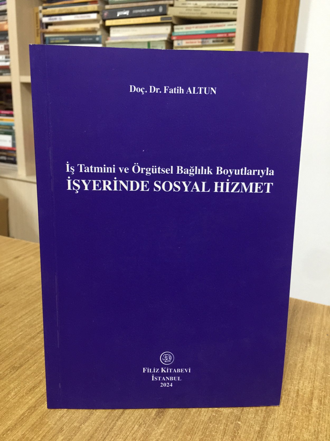 İş Tatmini ve Örgütsel Bağlılık Boyutlarıyla İşyerinde Sosyal Hizmet - Doç. Dr. Fatih Altun