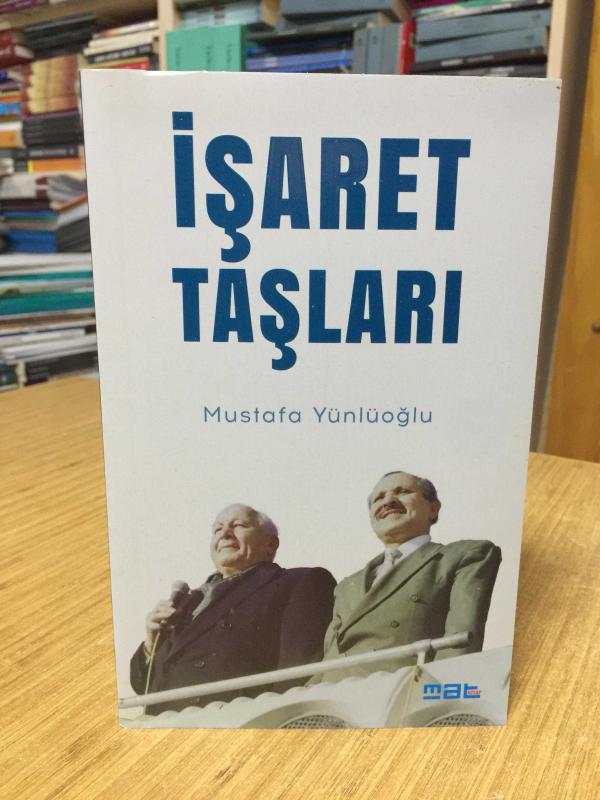 İşaret Taşları - Mustafa Yünlüoğlu
