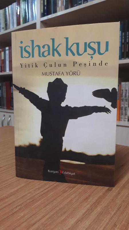 İshak Kuşu -Yitik Çulun Peşinde-