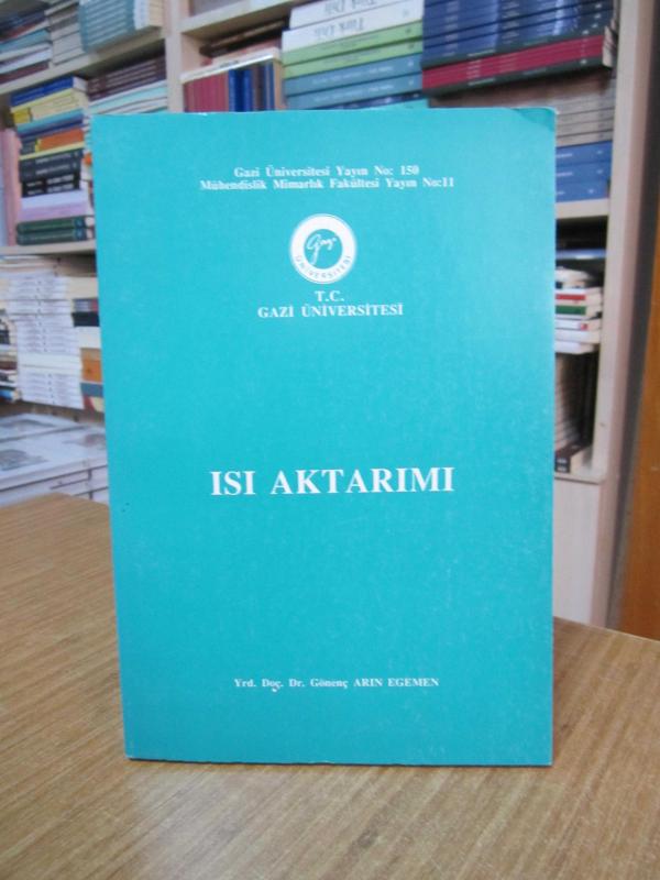 Isı Aktarımı - Yrd. Doç. Dr. Gönenç Arın Egemen
