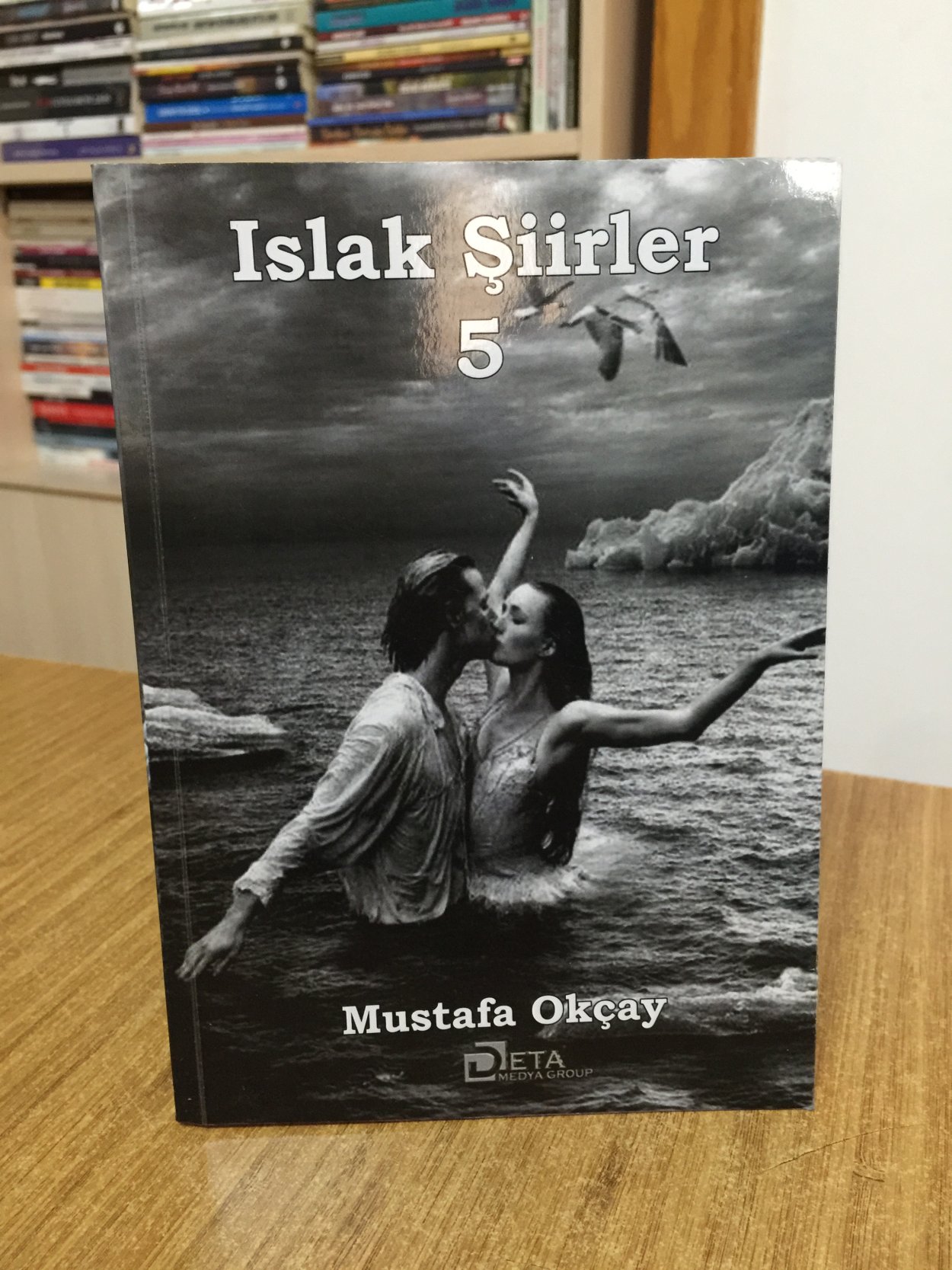 Islak Şiirler 5 - Mustafa Okçay