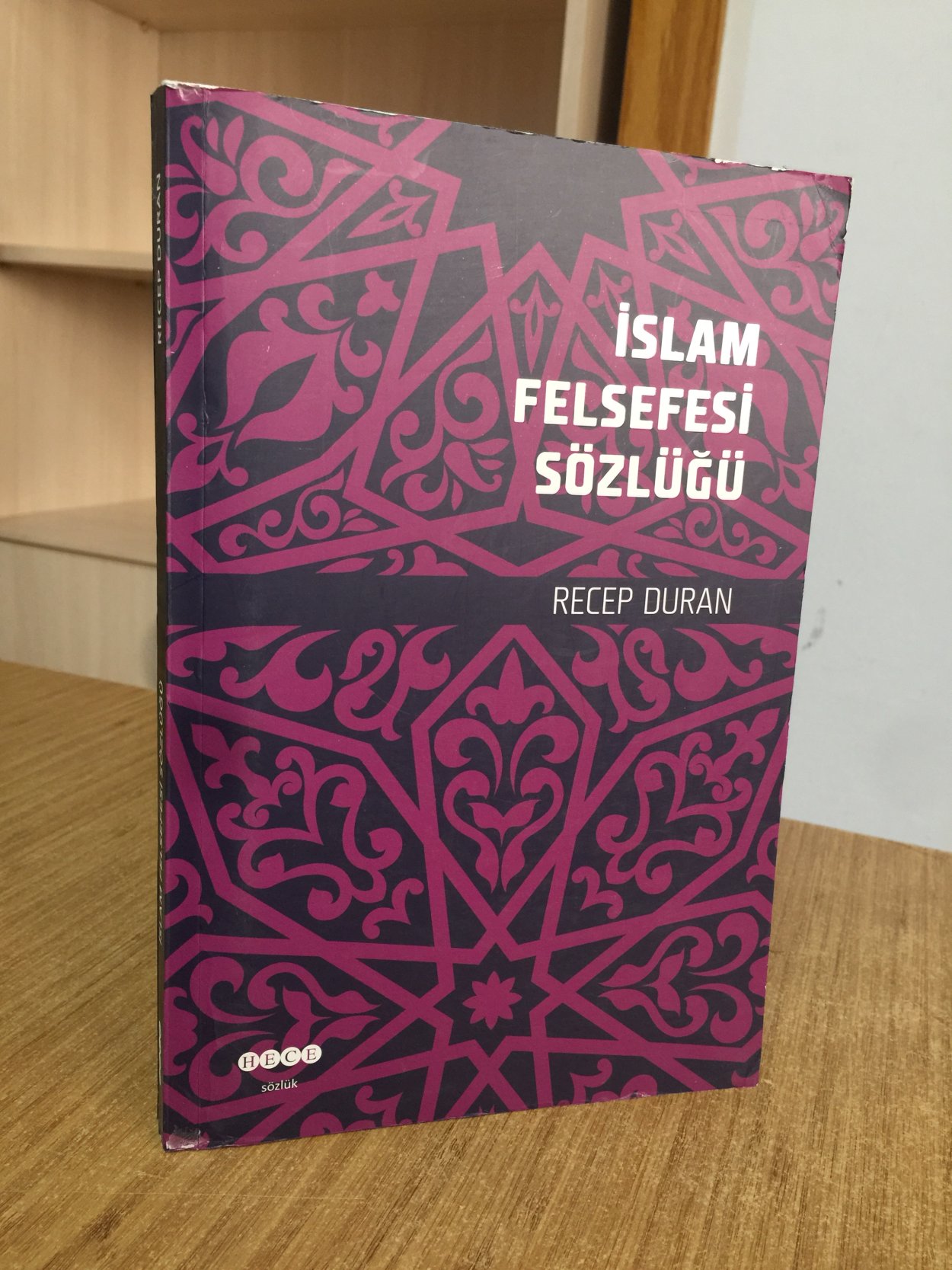 İslam Felsefesi Sözlüğü - Recep Duran