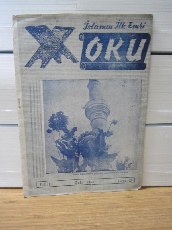 İslamın İlk Emri Oku Dergisi - Yıl 2 Sayı 23 - Şubat 1963 - Türkiye İmam Hatip Okulları Mezunları Cemiyeti