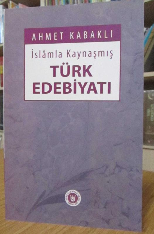 İslamla Kaynaşmış Türk Edebiyatı