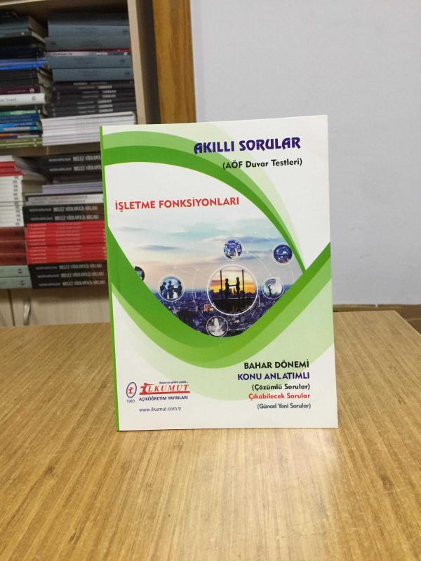 İşletme Fonksiyonları Akıllı Sorular AÖF Duvar Testleri / İlkumut Açıköğretim Yayınları
